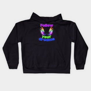 Follow your dreams Kids Hoodie